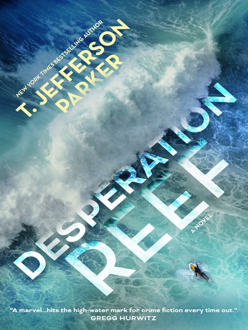 Title details for Desperation Reef by T. Jefferson Parker - Available